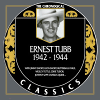 Ernest Tubb - The Chronogical Classics 1942-1944